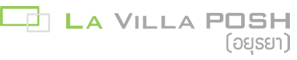 La Villa Posh อยุธยา